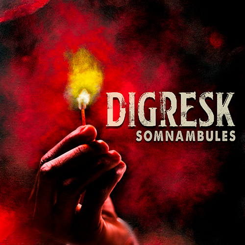 SINGLE-DIGRESK-SOMNAMBULES SINGLE-DIGRESK-SOMNAMBULES